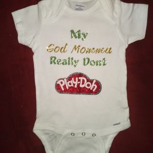 My God Momma Really Don't Play Doh